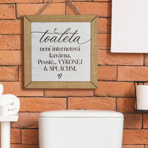 Cedulka s dřevěným rámem - Toaleta není internetová kavárna (1 ks)